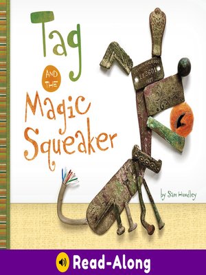 cover image of Tag and the Magic Squeaker